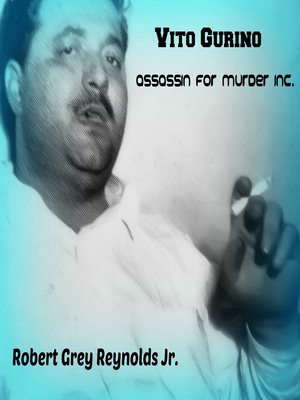 cover image of Vito Gurino Assassin For Murder Inc.